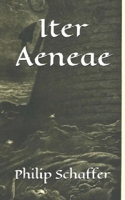 Iter Aeneae by Philip Schaffer