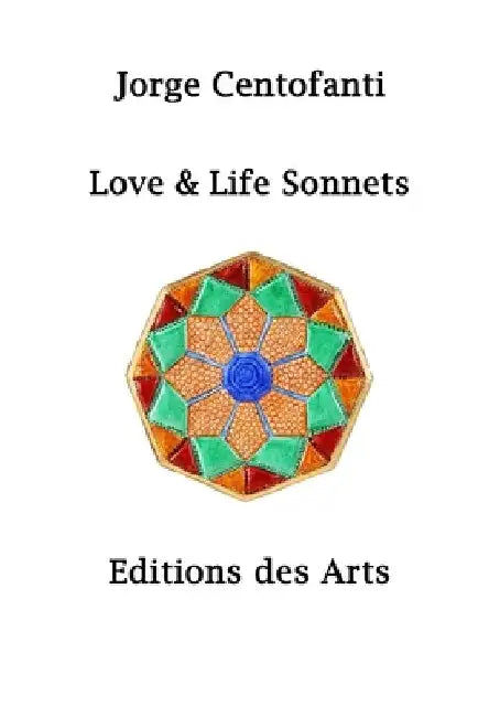 Love & Life Sonnets by Jorge Centofanti