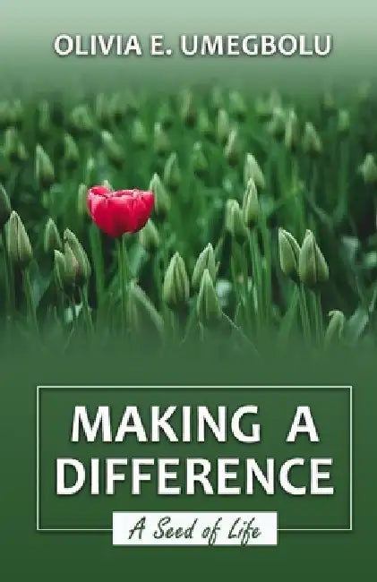Making a Difference by Olivia E. Umegbolu