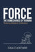 Force: The biomechanics of training by Dan Cleather