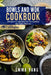 Bowls And Wok Cookbook: 2 Books In 1: 150 Easy Stir Fry Noodles And Asian Recipes by Emma Yang