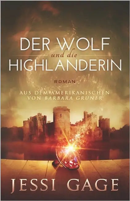 Der Wolf und die Highlanderin by Grüner, Barbara