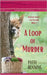 A Loop of Murder by Benning, Patti