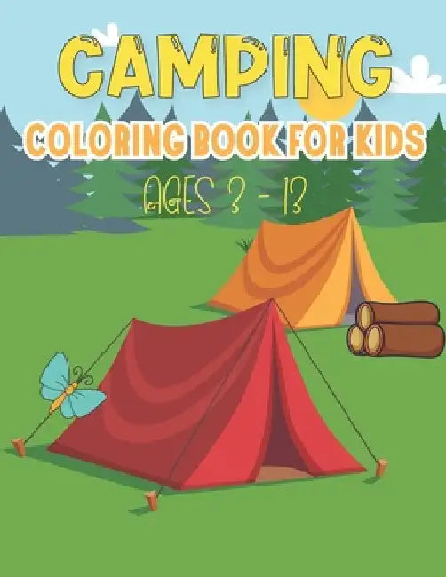 Camping Coloring Book For Kids: Camping Gear, Lakes, Mountains and the Outdoors by Rr Publications