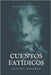 Cuentos Fatídicos by C. a., Samuel