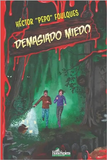 Demasiado miedo: Cuentos de terror by Foulques, Héctor Pepo