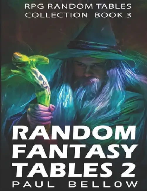 Random Fantasy Tables 2: Fantasy Role-Playing Ideas for Game Masters D100 by Litrpg Adventures