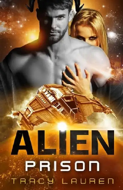 Alien Prison by Tracy Lauren