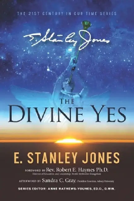 The Divine Yes: New Revised Edition by Eunice Jones Mathews