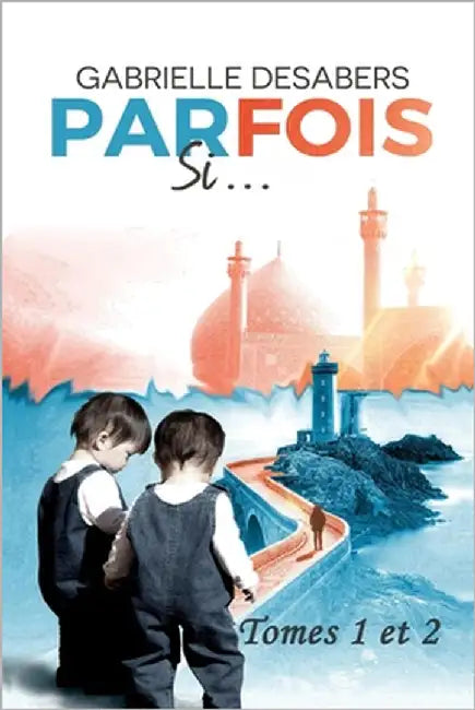 Parfois si... by Desabers, Gabrielle