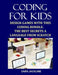 Coding For Kids: Design Games With This Coding Bundle: The Best Secrets a Language From Scratch by Sara Jackline