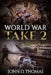 World War Take 2 by John David Thomas