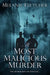 A Most Malicious Murder by Melanie Fletcher