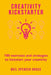 Creativity Kickstarter: 100 exercises and strategies to kickstart your creativity by Neil Spencer Bruce