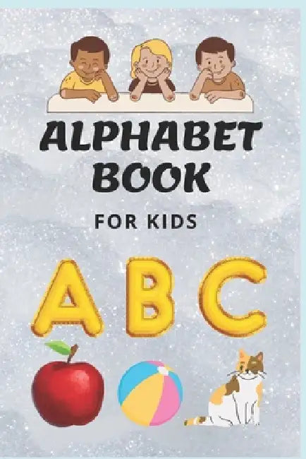 Alphabet Book: For Kids by Prince Kumar Tiwari