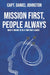 Mission First, People Always: What It Means to Be a Two-part Leader by Daniel Johnston