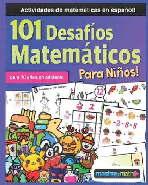 101 Desafíos Matemáticos Para Niños by Mashup Math