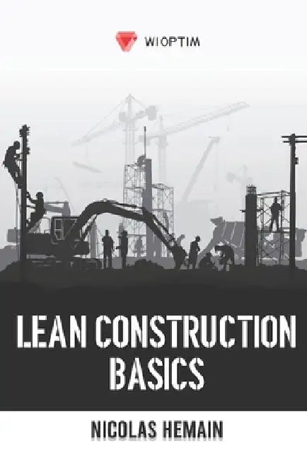 Lean Construction: Basics by Nicolas Hemain