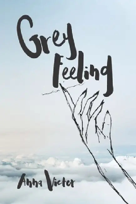 Grey Feeling by Anna Victor
