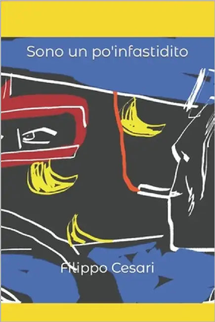 Sono un po' infastidito by Carli, Alessandro