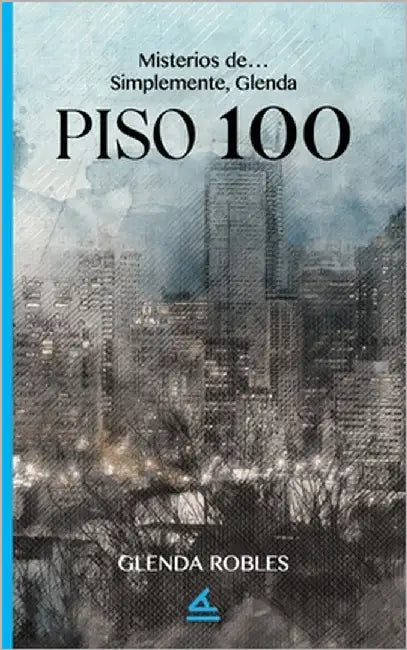 Piso 100 by Robles, Glenda