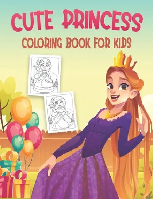 Cute Princess Coloring Book For Kids: 50 Amazing Cute Princess Coloring Pages by Rr Publications