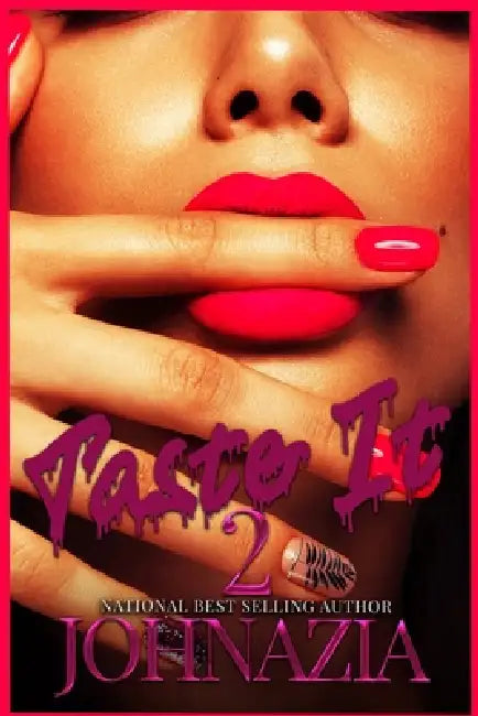 Taste It 2 by Johnazia Gray