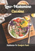 Low-Histamine Cuisine: Guidance To Comfort Food: Food Recipes by Claretha Landor