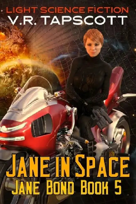 Jane in Space: Jane Bond Book 5 - Humorous Science Fiction by V. R. Tapscott