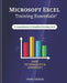 Microsoft Excel Training Essentials: A Comprehensive and Simplified Training Guide by Temu Osirim