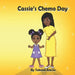 Cassie's Chemo Day by Takena Atkins