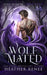 Wolf Mated by Mystics And Mayhem