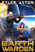 Earth Warden: An Epic Sci Fi Adventure by Tyler Aston