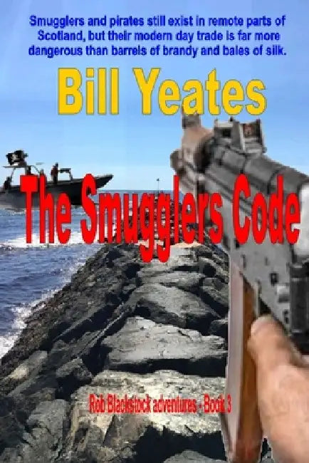 The Smugglers Code by Bill Yeates