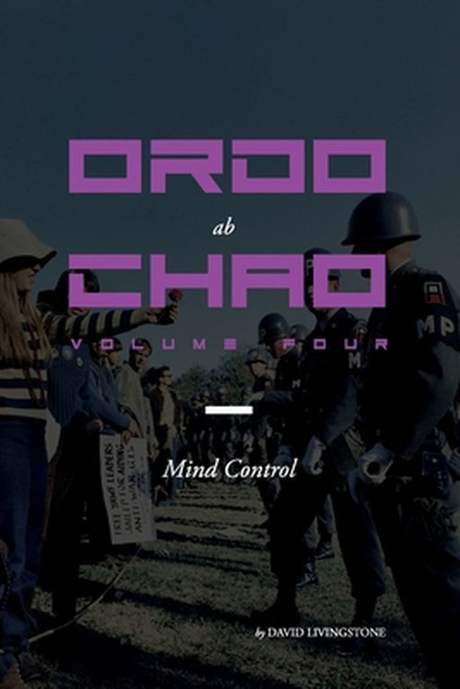 Ordo ab Chao: Volume Four by Livingstone, David