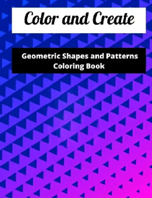The Universe's Geometric Patterns: A Geometric and Beauty Pattern Coloring Adventure by Taiful Islam