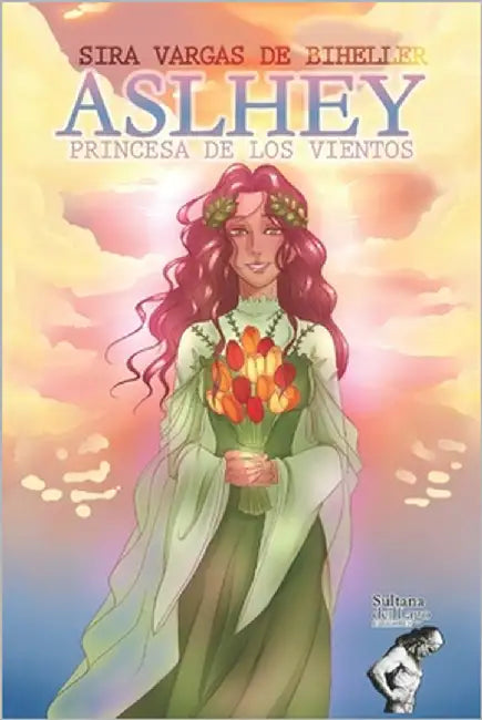 Aslhey, Princesa de los Vientos by Editores, Sultana del Lago