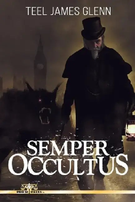 Semper Occultus by Teel James Glenn