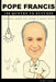 Pope Francis 100 Quotes to success: This will make you think in many ways by King Tamil