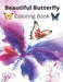 Beautiful Butterfly Coloring Book: New and Expanded Edition of the Beautiful Butterfly Coloring Book by Taiful Islam