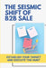 The Seismic Shift Of B2B Sales: Establish Your Target And Execute The Hunt: Sales Edge by Alexis Hilmes