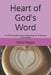 Heart of God's Word: An Affirming Devotional Celebrating the Diversity of God's People by Chris Pepple