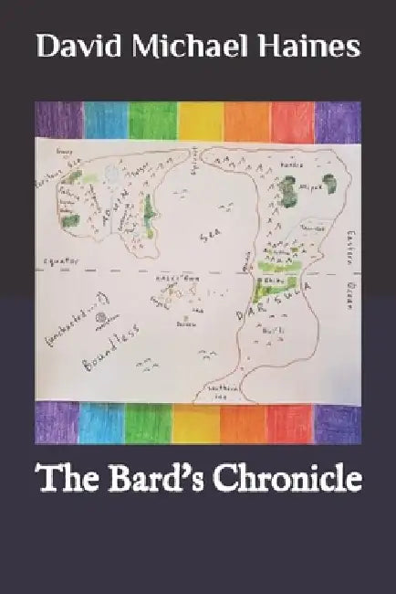 The Bard's Chronicle by David Michael Haines