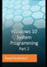 Windows 10 System Programming, Part 2 by Pavel Yosifovich