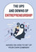 The Ups And Downs Of Entrepreneurship: Advice On How To Set Up Your Own Company: How To Find Funds by Daron Hain