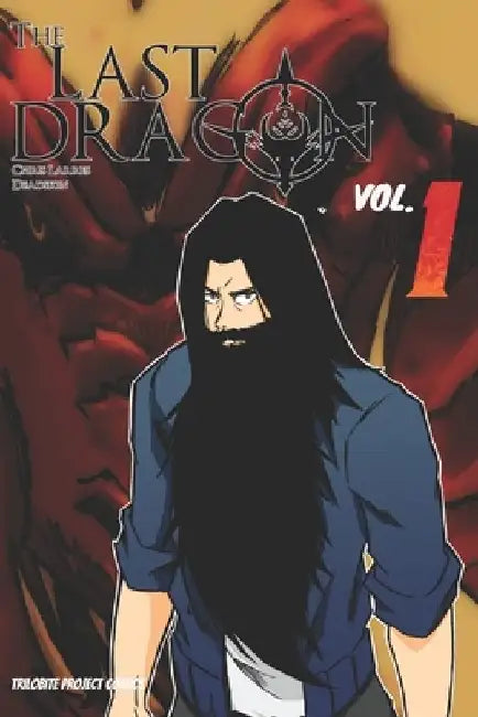 The Last Dragon Manga Series: Volume 1 - The Beginning by Deadskin 