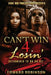 Can't Win 4 Losin': Determined To Do Or Die by Dynasty Bearfield