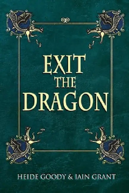 Exit the Dragon by Iain Grant