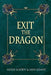 Exit the Dragon by Iain Grant