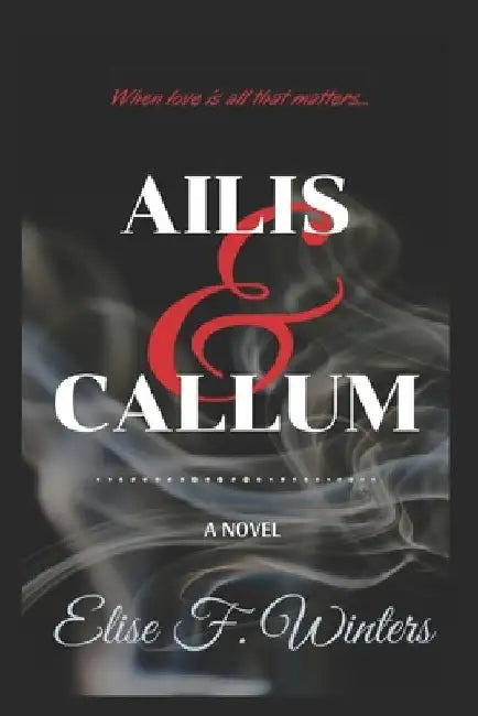 Ailis and Callum by Elise F. Winters